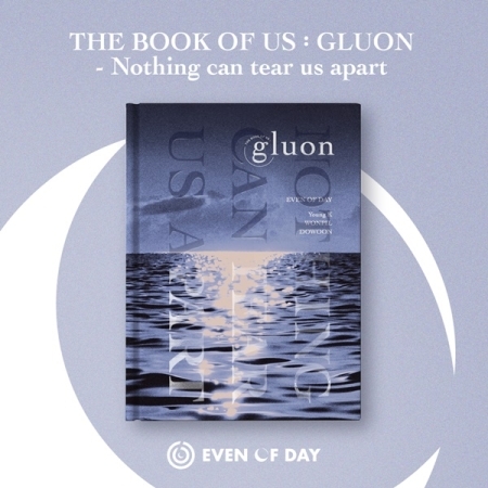 デイシックス (EVEN OF DAY) - THE BOOK OF US : GLUON - NOTHING CAN TEAR US APART (1ST ミニアルバム) 画像 0