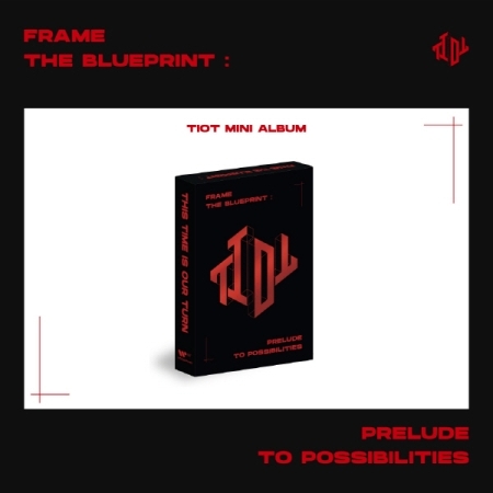 [PLVE] ティアイオティ (TIOT) - Frame the Blueprint : Prelude to Possibilities (PLVE ver.) 画像