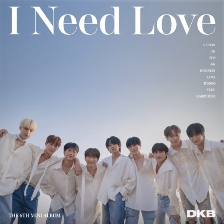 ダークビー (DKB) - I NEED LOVE (6TH ミニアルバム) [再発売] 画像